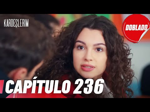 Todo por mi Familia - Kardeslerim | Episode 236 - Next Ep Review