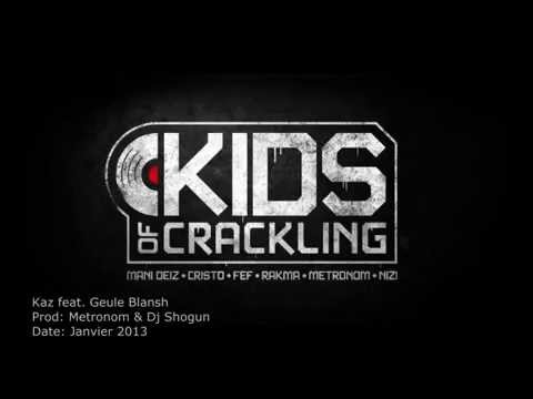 Kaz feat. Geule Blansh (prod Metronom & Dj Shogun)
