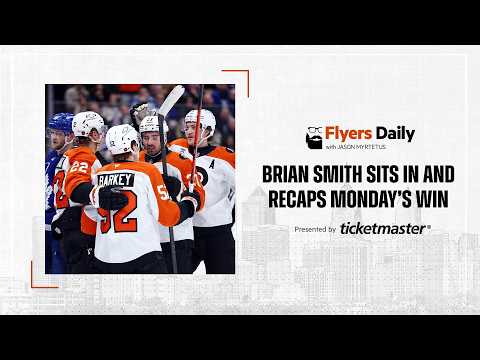 Flyers Daily with Jason Myrtetus: 3-3-2026 Toronto Recap