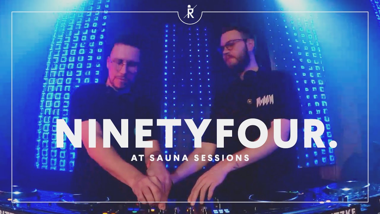 Ninetyfour. - Sauna Sessions