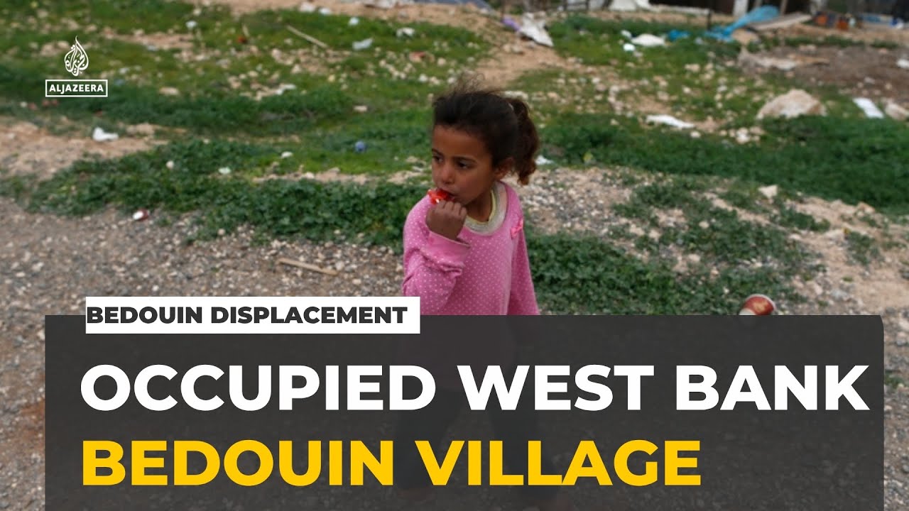 Occupied West Bank displacement: Israeli minister threatens to clear Bedouin village