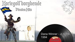 Dana Winner - Jij En Ik | Piraten Hits