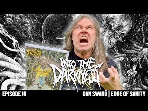 2 Hours 29 Minutes with Dan Swano of EDGE OF SANITY | INTO THE DARKNESS Interview