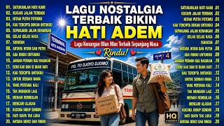 Download lagu Rindu! Lagu Nostalgia Terbaik Bikin Hati Adem ｜ Lagu Kenangan 80an 90an Terbaik Sepanjang Masa mp3