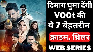 Top 7 Best Suspense, Crime Thriller Web Series On Voot | Suspense Crime Thriller Web Series 2023