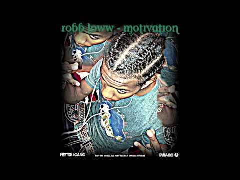 ROBB LOWW - MOTIVATION