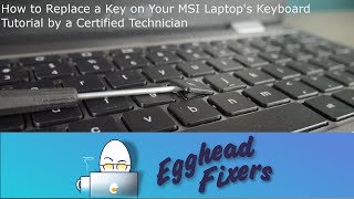 How to Replace a Key on Your MSI Laptop