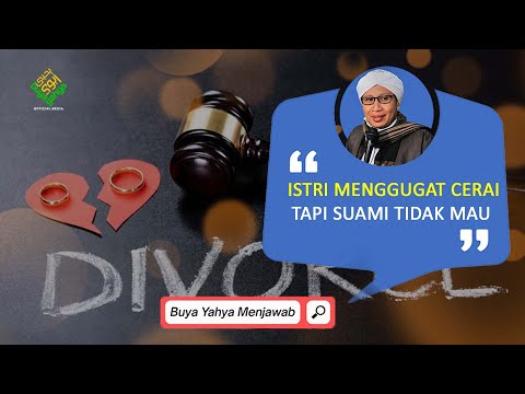 Istri Menggugat Cerai tapi Suami Tidak Mau - Buya Yahya Menjawab