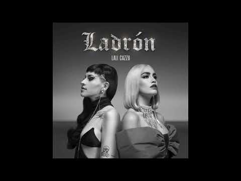 Lali, Cazzu - Ladrón (Official Audio)