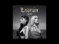 Lali, Cazzu - Ladrón (Official Audio)
