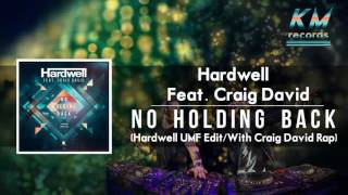 No Holding Back (Hardwell UMF Edit) (With Craig David Live Rap)