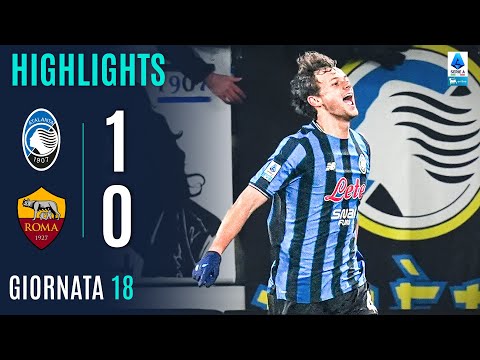 Video highlights della Atalanta vs Roma (1 a 0) - Giornata 18 - Fantacalcio e fantamedie