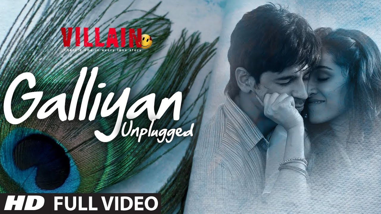Galliyan (Unplugged) Lyrics | Ek Villain | Ankit Tiwari, Shraddha Kapoor | Ankit Tiwari