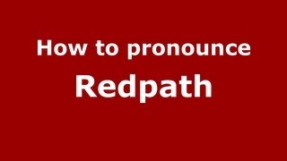 How to pronounce Redpath