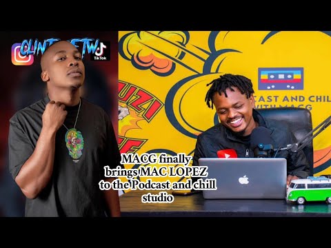 Mac Lopez finally makes it to podcast and chill with MacG
