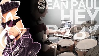 Sean Paul - Hey Baby Drum Cover