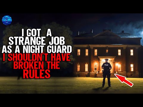 I got a STRANGE job as a Night Guard. I shouldn't have broken the RULES