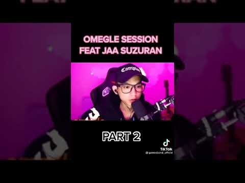 OMEGLE SESSION FEAT JAA SUZURAN