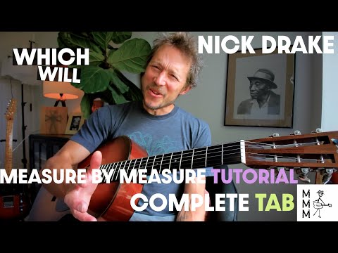 how to play "Which Will" - Nick Drake - Accurate  & Complete  Guitar Tutorial with Tab/Full Lesson