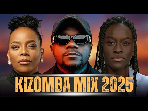 KIZOMBA MIX 2025 💞 Novos Hits de 2025 | SuperStars | Twenty Fingers, Chelsea Dinorath, Yola Semedo