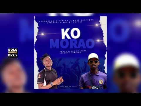 Strongbow Makatara x Bosz Happyboy - Ko Morao ft. Madese & Wiz De Rayful (Original)