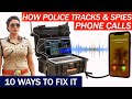 Detect If Ur Phone Is Tapped, Intercepted or Tracked By Police