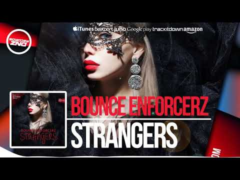 DNZ320 // BOUNCE ENFORCERZ - STRANGERS (Official Video DNZ RECORDS)