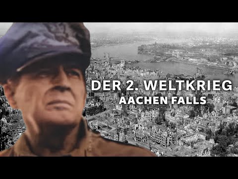 Der 2. Weltkrieg – Aachen Falls(Deutsch, Schlacht um Aachen, 2. Weltkrieg, Nationalsozialismus)