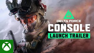 Delta Force | Console Launch Trailer Trailer