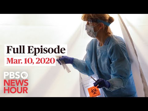 PBS NewsHour 9pm full episode, Mar 10, 2020