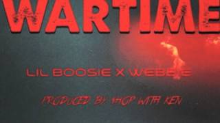LIl Boosie &amp; Webbie - Wartime