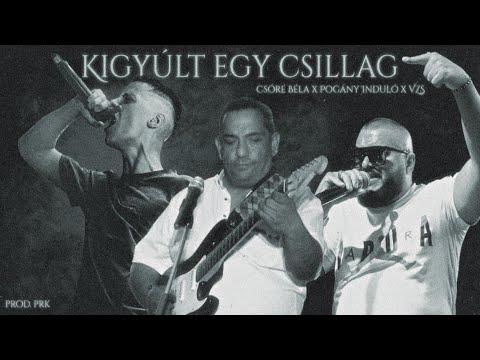 Csóré Béla x Pogány Induló x VZS - KIGYÚLT EGY CSILLAG (FELDOLGOZÁS)