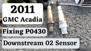2007-2012 GMC Acadia Bank 2 Downstream 02 Sensor Replacement