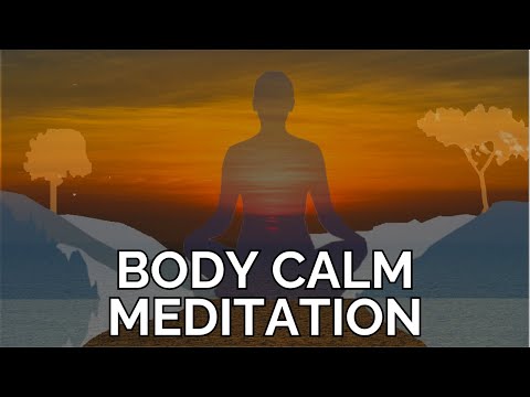 BODY CALM MEDITATION - Heal and Stay Healthy - Created and Guided by Sandy C. Newbigging