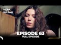 Mera Sultan Episode 63 Urdu Dubbed