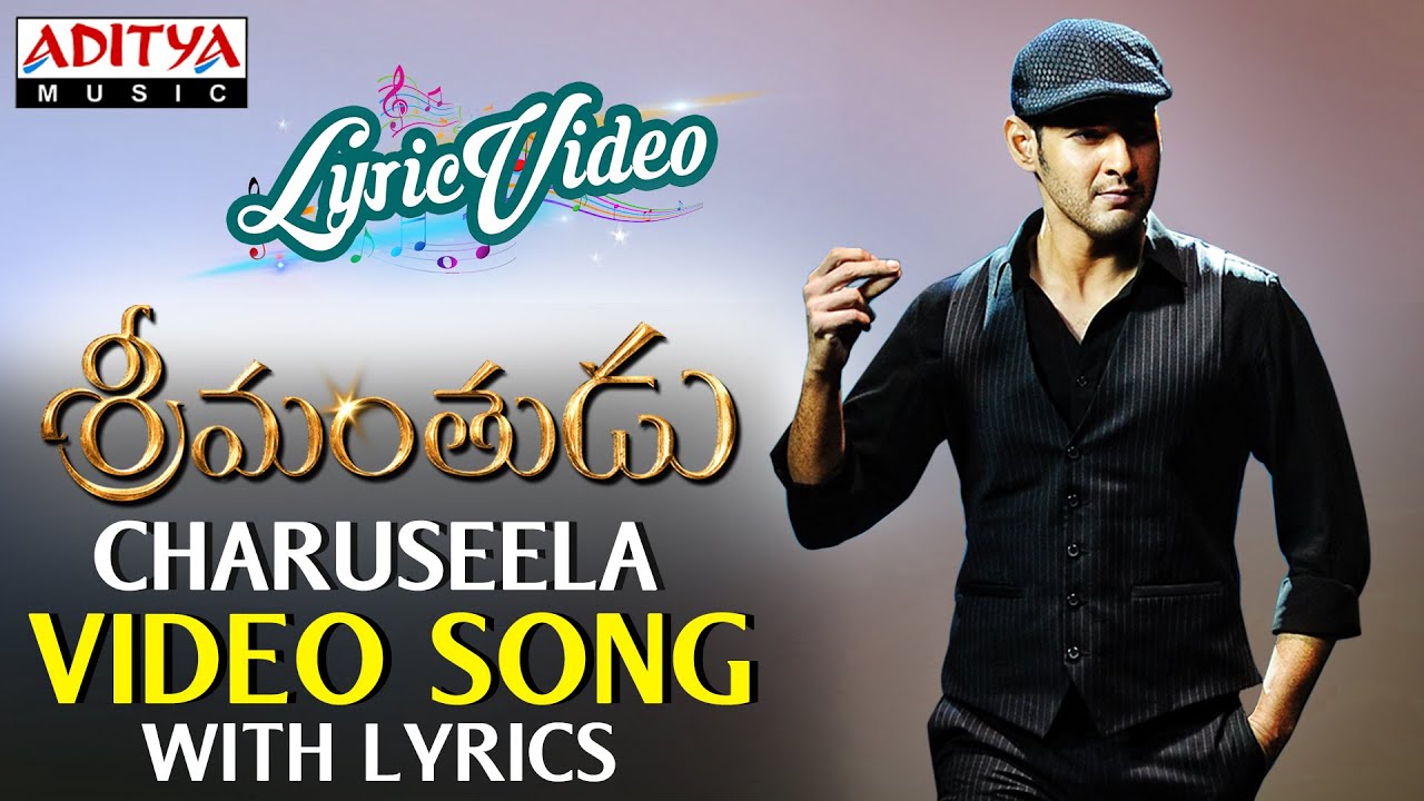 Charuseela Lyrics | Srimanthudu | Brahmanandam, Jagapati Babu, Mahesh Babu, Rajendra Prasad, Shruti Haasan | Devi Sri Prasad, Yazin Nizar | Devi Sri Prasad