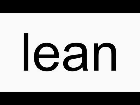 How to pronounce lean