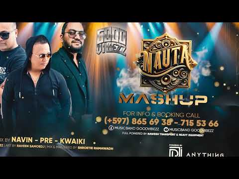 NAUTA MASHUP || GOODVIBEZZ