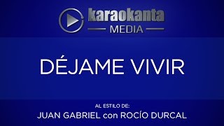 Karaokanta - Rocío Dúrcal con Juan Gabriel - Déjame vivir