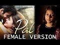 Pal Female Version Kankana Jalebi Arijit Singh Shreya Ghoshal KRS