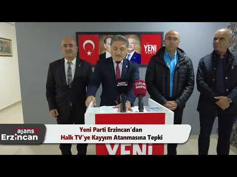 Yeni Parti Erzincan’dan Halk TV’ye Kayyım Atanmasına Tepki