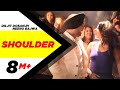 Shoulder Jatt Juliet 2 Diljit Dosanjh Neeru Bajwa Punjabi Songs