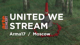 Dasha Mamba, Lisokot Sofia Rodina, LVRIN, Abelle - Live @ United We Stream Global #34 Moscow: Arma17 2020