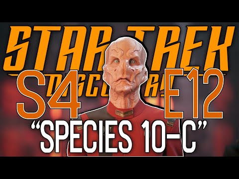 IS THE HYPE REAL??? (SPECIES 10-C FIRST CONTACT!) | Star Trek: Discovery S4E12 "Species-10" Review