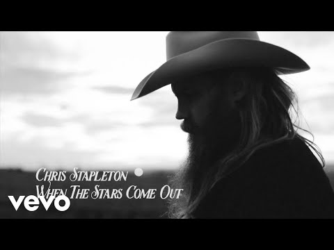 Chris Stapleton - When The Stars Come Out