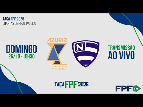 TAÇA FPF 2025 | AZURIZ X NACIONAL | QUARTAS DE FINAL (VOLTA), AO VIVO E DE GRAÇA