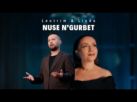 Linda Hakaj & Leotrim Gashi -  Nuse n'Gurbet (OFFICIAL VIDEO 4K)