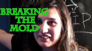 Breaking The Mold