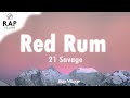 21 Savage Red Rum Clean Lyrics
