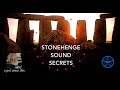 Stonehenge Sound Secrets - Prof Simon